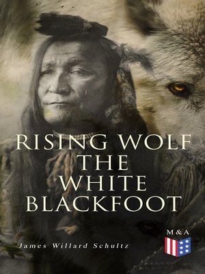 cover image of Rising Wolf the White Blackfoot